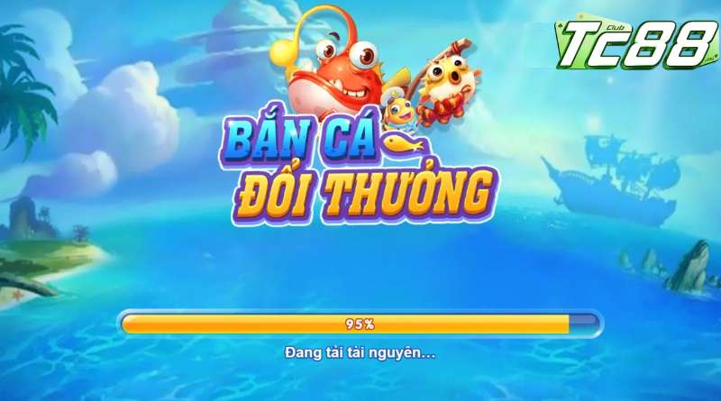 Đôi điều về tựa game bắn cá đổi thưởng tại tc88